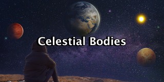 CELESTIAL BODIES